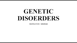 Genetic Disorder  Understanding Genetic Disorders Down Turner and Klinefelter Syndromes KMU [upl. by Ennayd32]