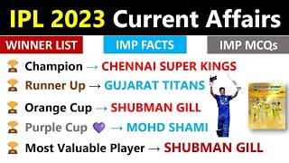 IPL 2023 Current Affairs  IPL 2023 Winners List  IPL 2023 Important MCQs  IPL 2023 Highlights [upl. by Adriano]