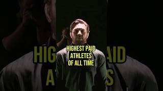 WHO HIS THE HIGHEST PAID ATHLETE OF ALL TIME youtubeshorts shorts [upl. by Osnofla]