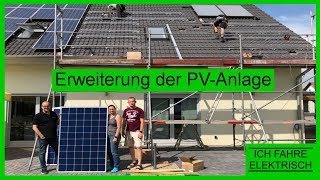 Erweiterung der PV Anlage  Ich fahre elektrisch [upl. by Wildermuth]