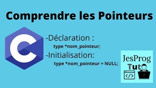 Les Pointeurs  Programmation en C JesProg Tuto [upl. by Anelaf]