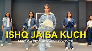 ISHQ JAISA KUCH  Class Video  Deepak amp Himanshu Choreography  G M Dance Centre [upl. by Tanney757]