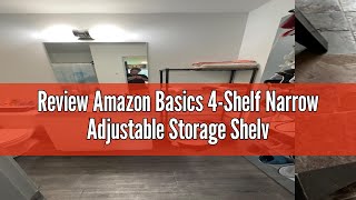 Review Amazon Basics 4Shelf Narrow Adjustable Storage Shelving Unit 200 Pound Loading Capacity per [upl. by Eirehc]