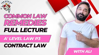 Common Law Remedies  A level Law 9084  Contract Law Paper 3  Lecture [upl. by Greenquist]