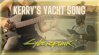 Cyberpunk 2077  Kerrys Yacht Song  Guitar Cover [upl. by Di]