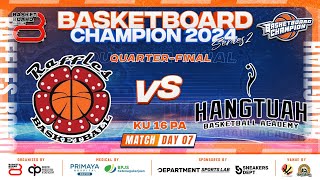 🔴 SERI1 D7  QUARTERFINAL  Match 3  RAFFLES BOGOR VS HANGTUAH  KU 16 PA  🏅 BBC SERIES 2 2024 [upl. by Ridley485]