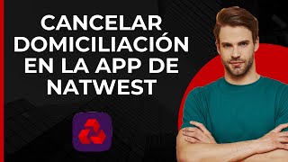 Cancelar débito directo en la app de Natwest  Detener pagos automáticos programados [upl. by Helbona]