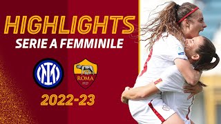 CHE PARTITA CHE VITTORIA 🔥 INTER 16 ROMA  HIGHLIGHTS SERIE A FEMMINILE [upl. by Ledda]