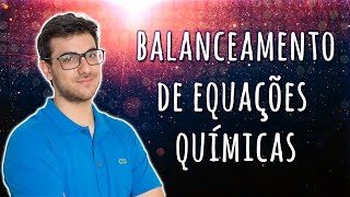 BALANCEAMENTO DE EQUAÇÕES QUÍMICAS Método Algébrico  EXATAS EXATAS [upl. by Cicero258]