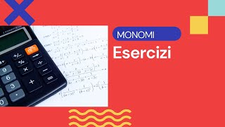 Esercizi sulle operazioni tra monomi ed Espressioni contenenti monomi  Monomi p3 [upl. by Urissa514]