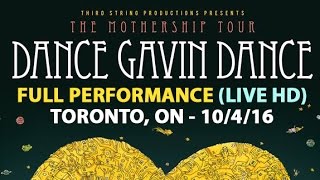 Dance Gavin Dance  FULL SET LIVE HD  The Mothership Tour Toronto ON 100416 [upl. by Nywrad]