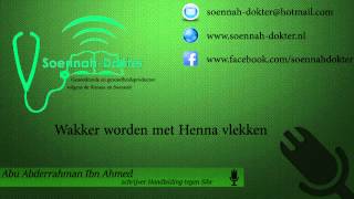 Wakker worden met henna vlekken ┇Abu Abderrahman Ibn Ahmed [upl. by Atibat]