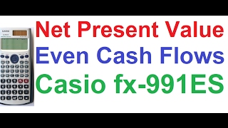 Net Present Value NPV Calculation for Even Cash Flows using Summation Feature on Casio fx991ES [upl. by Ziom641]