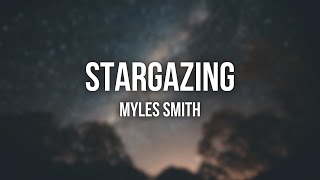 Stargazing  Myles Smith Lyrics [upl. by Yatnoed]