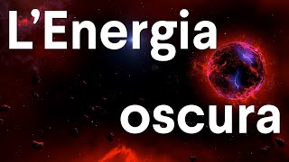 LEnergia oscura e il destino dellUniverso  CURIUSS [upl. by Htenaj721]