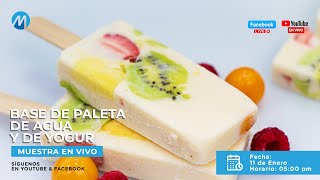 BASES DE PALETAS ARTESANALES AL AGUA Y YOGURT  MUESTRA EN VIVO [upl. by Sisto909]