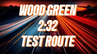 WOOD GREEN TEST ROUTE  1432 TEST TIPS AND ADVICE TO HELP YOU PASS [upl. by Dryden]