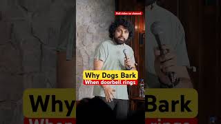 Why dogs bark when doorbell rings  standupcomedy by abhineetmishraa funnystandup comedy [upl. by Scriven]