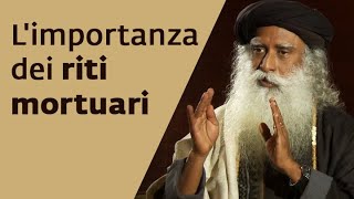 Limportanza dei riti mortuari  Sadhguru Italiano Sadhguru Shradh Morti kalabhairava [upl. by Aggri]