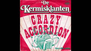 De Kermisklanten Crazy Accordion vinyl versie 1981 [upl. by Eilraep]