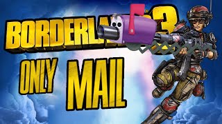 Can You Beat Borderlands 3 with Only Mail [upl. by Gerdeen836]