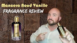 Mancera Aoud Vanille FRAGRANCE REVIEW [upl. by Yahska]