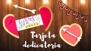 Tarjeta dedicatoria 🥰 Quieres ser mi novia 💖 [upl. by Accebar]