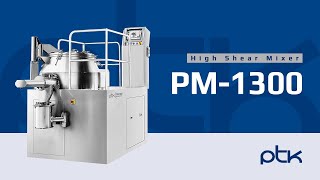 PTK High Shear Mixer PM1300 Series [upl. by Nnaed340]