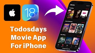 Todosdays Movie App For iPhone  Best Free “Movie App” On iPhone iOS 18 2024 [upl. by Nadiya]