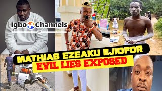 MATHIAS EZEAKU EJIOFOR EVIL LIES EXPOSED  MATHIAS EZEAKU EJIOFOR CAUGHT IN THE ACT [upl. by Ross]