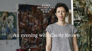 An evening with Cecily Brown  Contemporary Talks Kunsthistorisches Museum Wien [upl. by Nonnaer501]