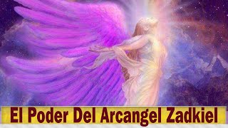 Arcangel Zadkiel Oracion Descubre el poder del Arcangel Zadkiel [upl. by Nirehtac346]