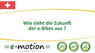 Wie sieht die Zukunft der eBikes aus   emotion eBike Experten Schweiz [upl. by Thury]