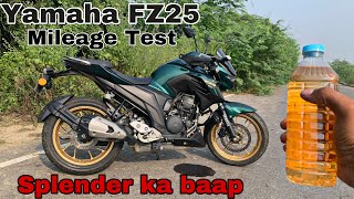 Yamaha FZ25 BS6 Mileage Test  Shocking Result  splender se bhi jada mileage 😳😳 [upl. by Paz87]