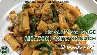 CREAMY SAUSAGE RIGATONI WITH SPINACH [upl. by Sulecram]