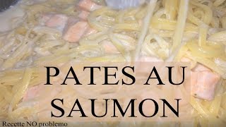 Pates au saumon  Recette NO problemo [upl. by Shrier]