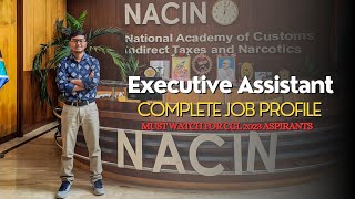 Executive Assistant in CBIC  Complete Job Profile  SSC CGL 2023 Must Watch [upl. by Nylhsa]