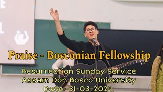 Praise  Bosconian Fellowship  Resurrection Sunday Service  Don Bosco UniversityDate31032024 [upl. by Aicilak]