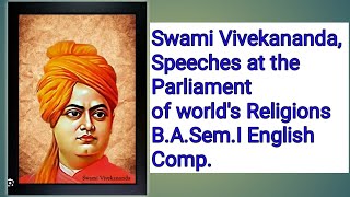 Swami Vivekananda Speeches at the Parliament of worlds Religions BA I Sem English Compulsory [upl. by Bat]