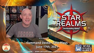 Star Realms EP2  Command Decks First Plays  Crit Camp [upl. by Margery]