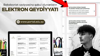 Universitetlərə qəbul olanların Portaleduazda QEYDİYYATI  TAM İZAH  20242025 [upl. by Eyot]