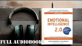 Emotional Intelligence 20 by Travis Bradberry and Jean Greaves  Full Audiobook [upl. by Bolton]