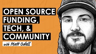 How Open Source Bitcoin Development is Funded w Matt Odell BTC206 [upl. by Calloway]