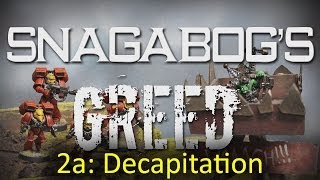 Decapitation Mission 2a  Snagabogs Greed Ork and Blood Angel 40k Narrative Campaign [upl. by Siusan]