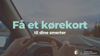 Få et kørekort til dine smerter  Forstå Din Smerte [upl. by Kurland]