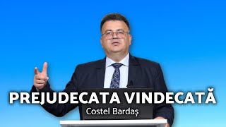 PREJUDECATA VINDECATĂ  Costel Bardaș  AZSMR [upl. by Areis]