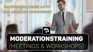 Moderationstraining Workshops und Meetings aktivierend interaktiv und zielorientiert gestalten [upl. by Jesh81]