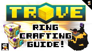 TROVE  RINGCRAFTING GUIDE 1300  Trove Guide amp Tutorial [upl. by Eilrac]