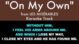 quotOn My Ownquot from Les Misérables  Karaoke Track with Lyrics [upl. by Notlef]