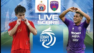 🔴LIVE SCORE  PERSIJA VS PERSITA TANGERANG  LIGA 1 INDONESIA [upl. by Florie]